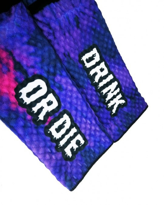 DRINK OR DIE